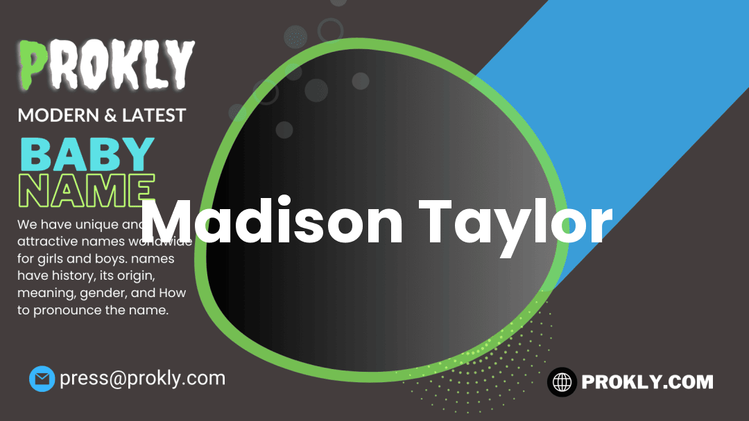 Madison Taylor about latest detail